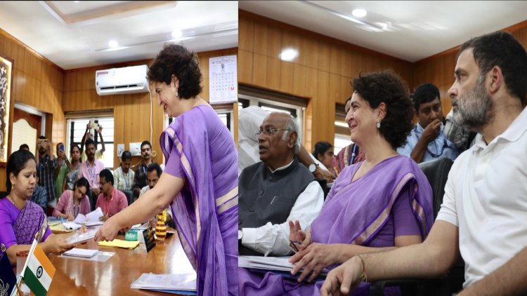 प्रियंका गांधी ने दाखिल किया वायनाड से नामांकन, सोनिया, खरगे, राहुल रहे मौजूद